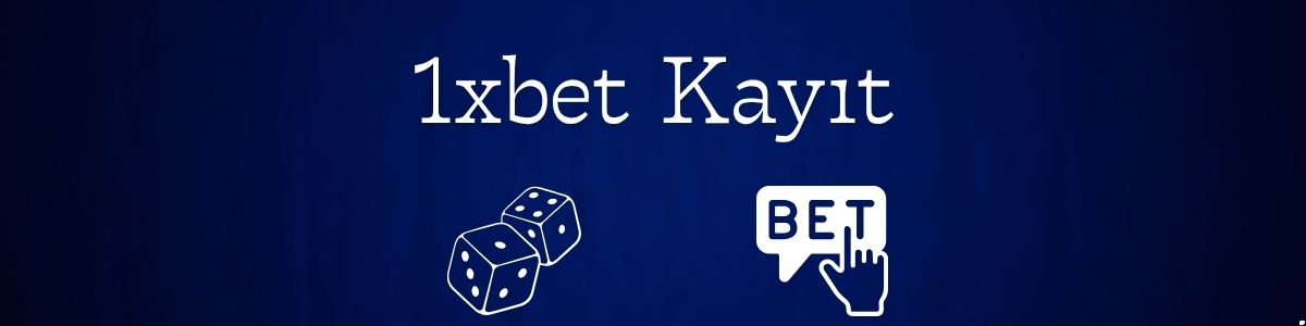1xbet Kayıt