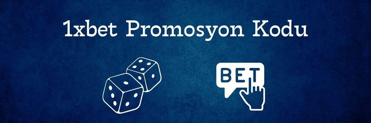 1xbet Promosyon Kodu
