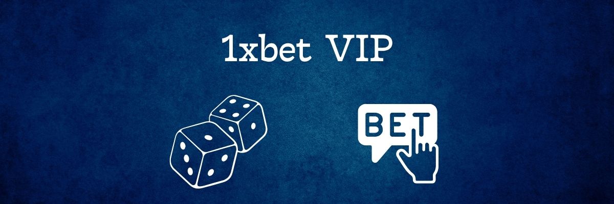 1xbet VIP